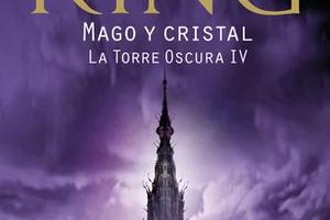 La Torre Oscura IV: Mago y cristal