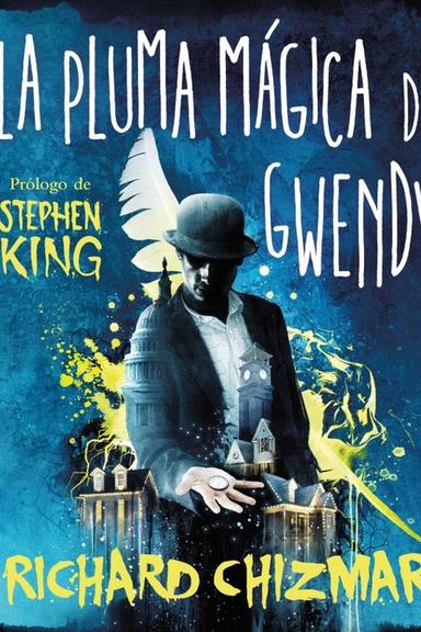 La pluma mágica de Gwendy
