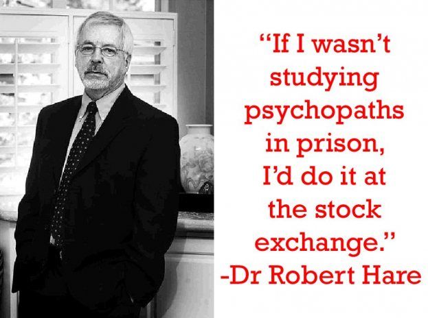 Corporate Psychopaths: Dr. Robert Hare