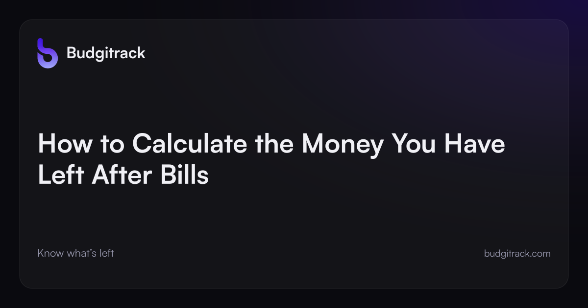 Branded Budgitrack cover illustration for: How to Calculate the Money You Have Left After Bills