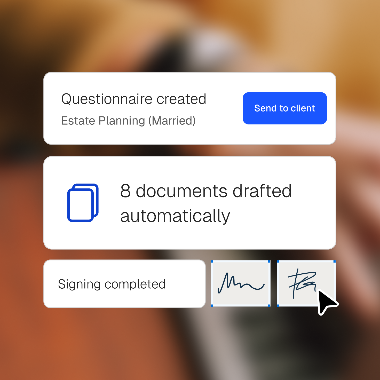 Digital interface showing progress of estate planning tasks: 'Questionnaire created', '8 documents drafted automatically', and 'Signing completed' with signatures and a mouse pointer.