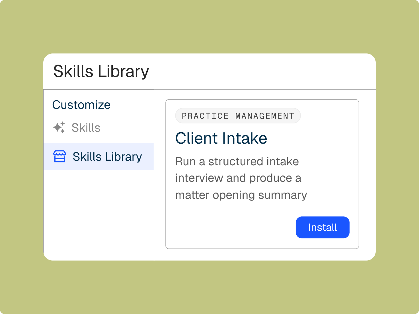 A "Skills Library" interface showing a "Client Intake" skill card with a description and an "Install" button.