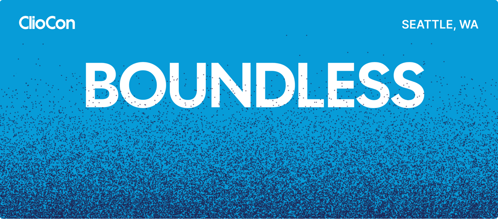 Blue ClioCon banner for Seattle, WA, featuring "BOUNDLESS" in white text over a speckled pattern.