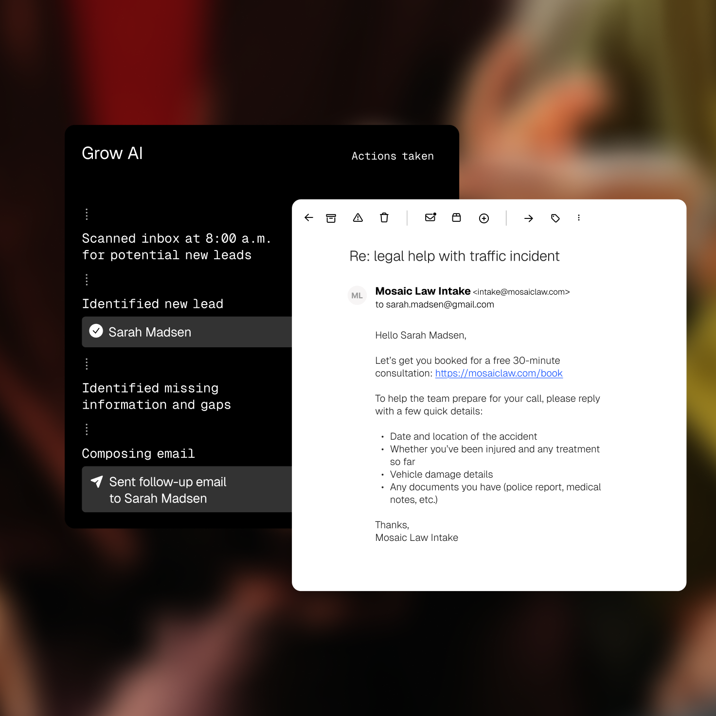 Grow AI app showing automated lead identification and follow-up email to Sarah Madsen, next to a legal intake email from Mosaic Law Intake about a traffic incident.
