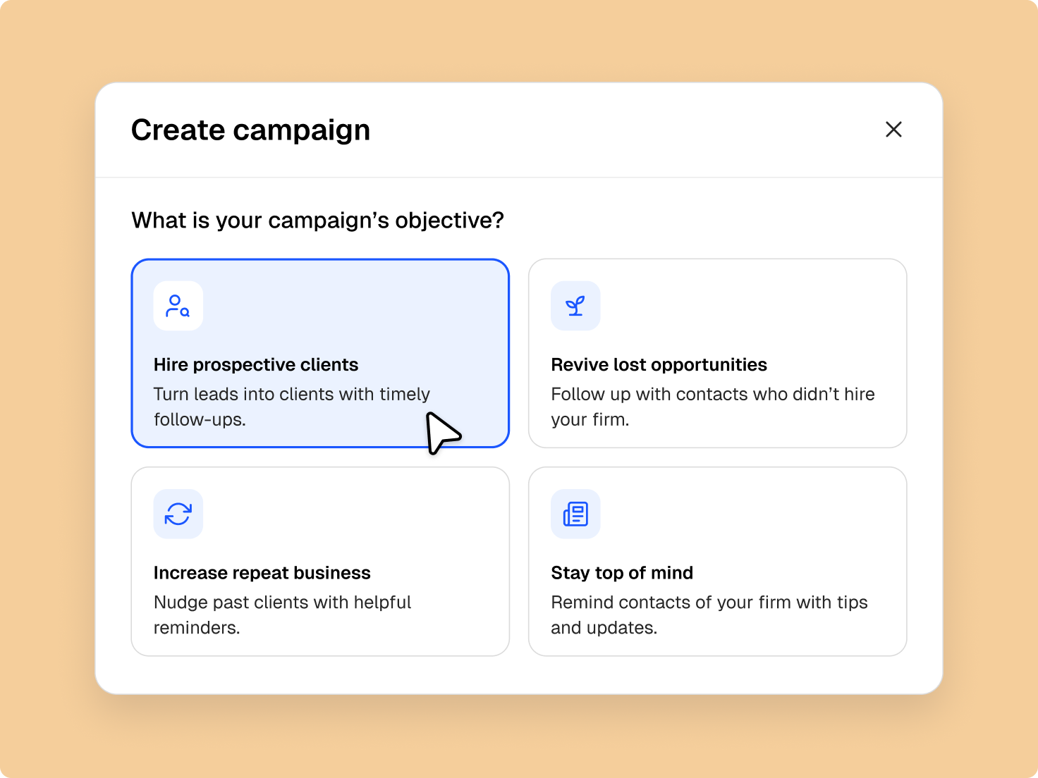 A 'Create campaign' dialog showing objectives, with 'Hire prospective clients' selected by a cursor.