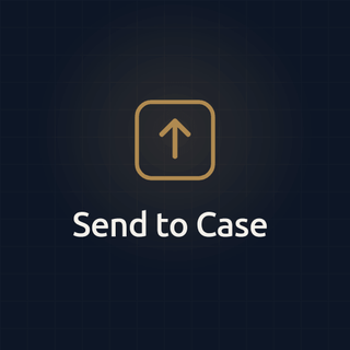 Send to Case – File Management