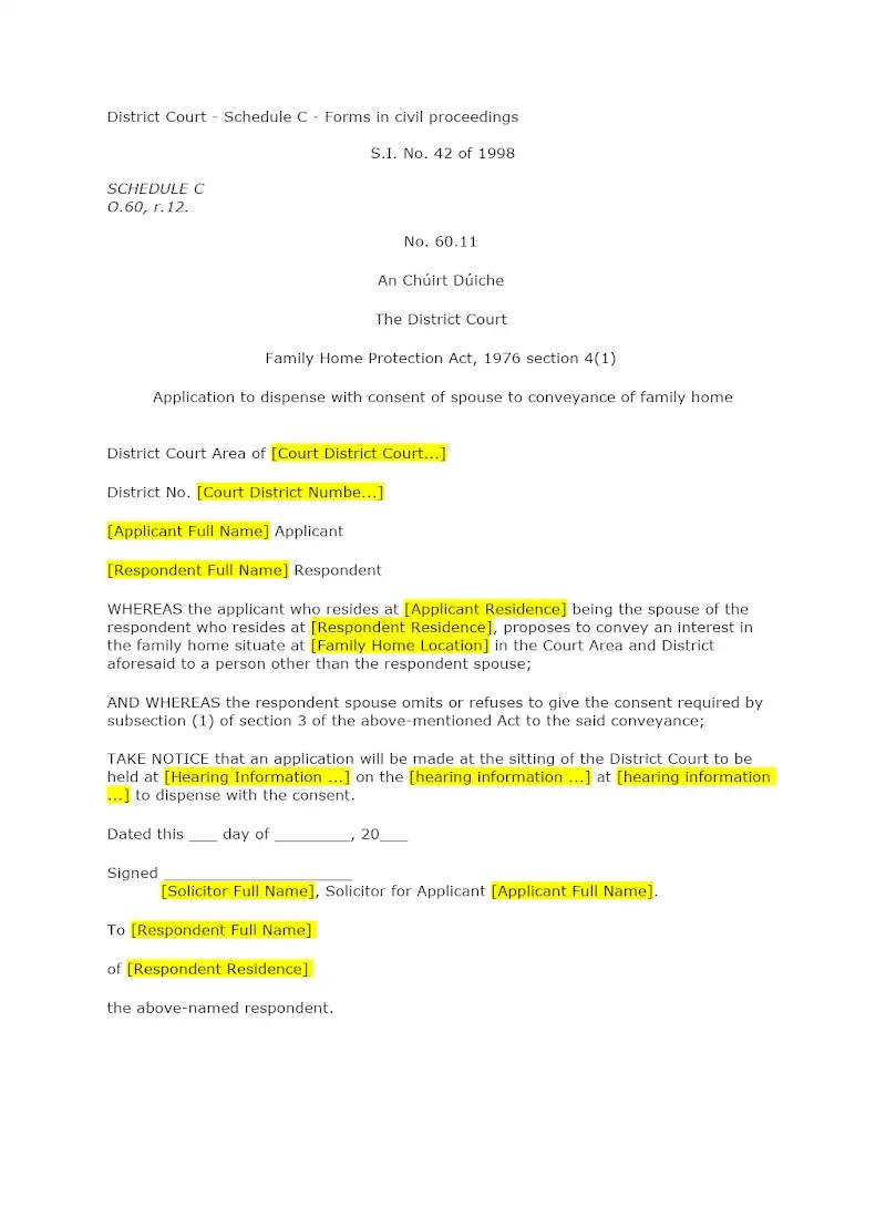 Application to dispense with consent of spouse to conveyance of family home (60.11)