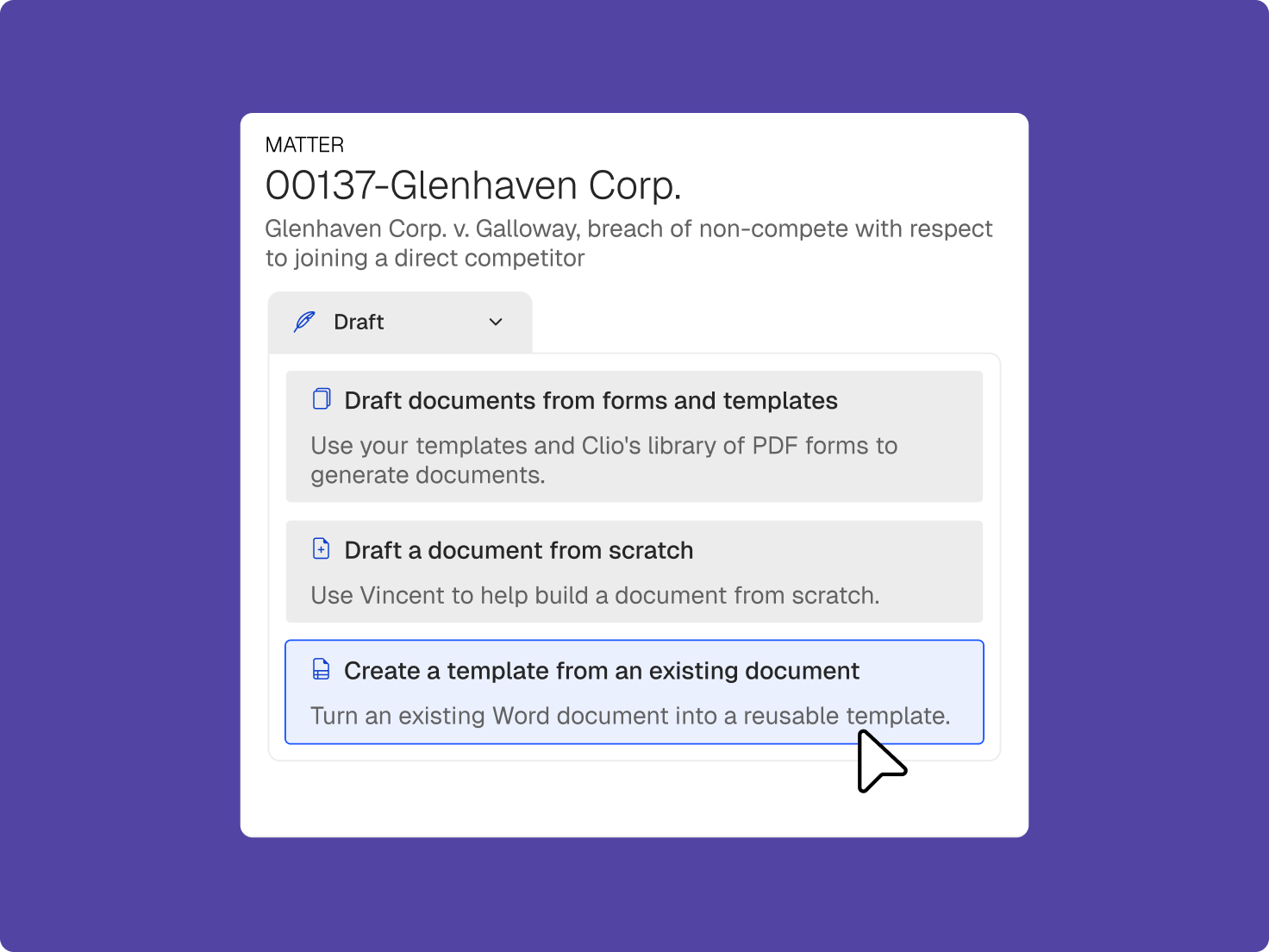 Software interface showing a legal matter ("Glenhaven Corp.") with document drafting options, where a cursor hovers over "Create a template from an existing document."