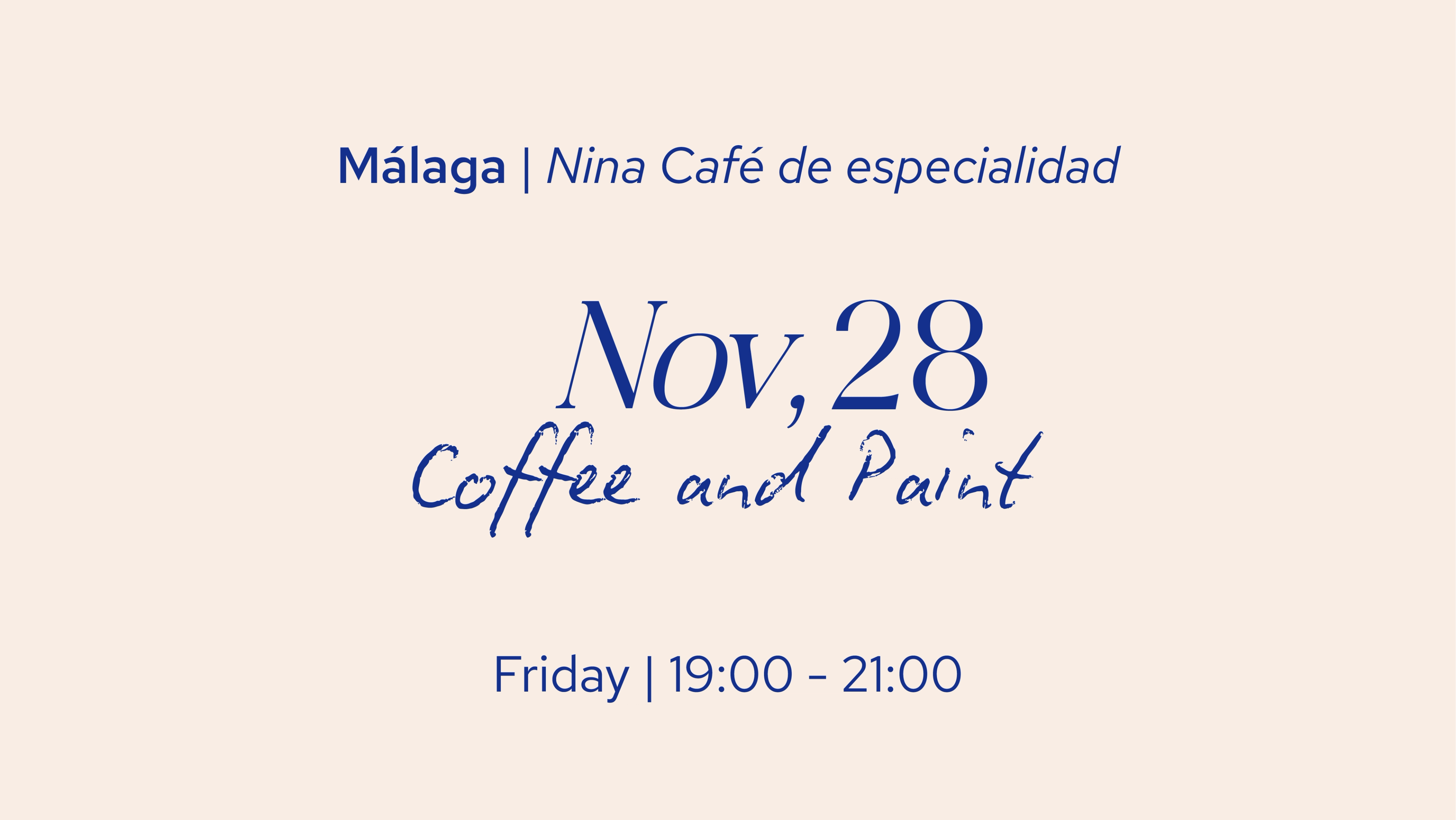 Coffee and Paint Nov 28 - Nina Café Málaga
