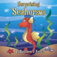 Surprising Seahorses! front cover