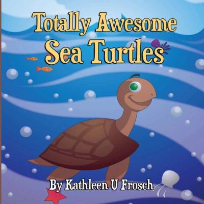 Totally Awesome Sea Turtles