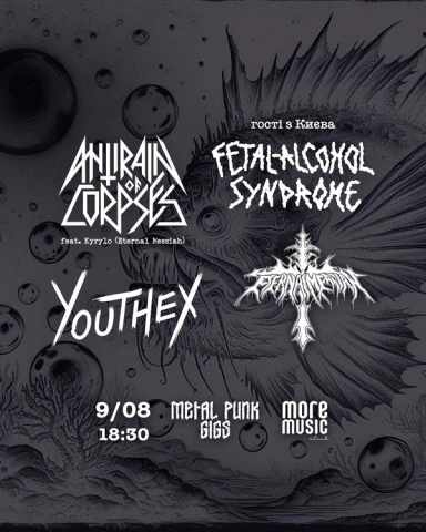 Poster Fetal Alcohol Syndrome, Eternal Messiah, Antirain of Corpses, Youthex
