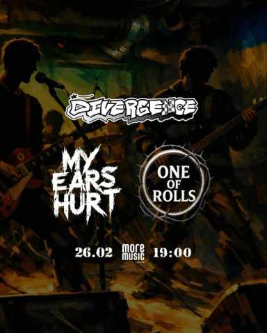 Постер Divergence, My Ears Hurt, One of Rolls