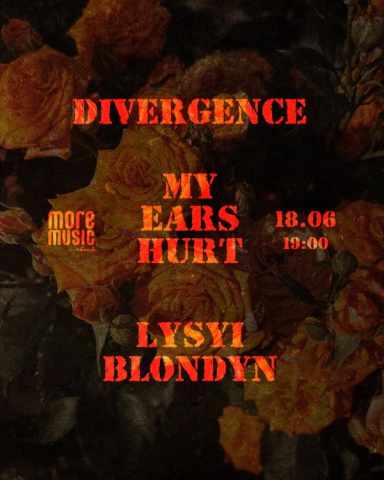 Poster Divergence, My Ears Hurt, Lysyi Blondyn