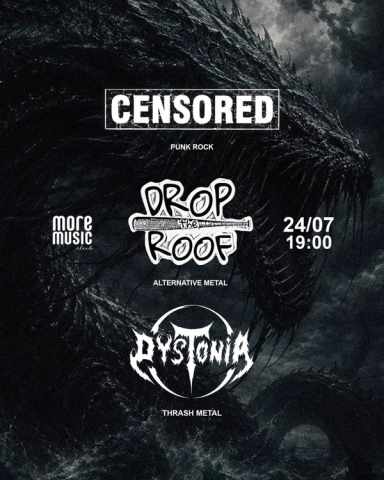 Poster Censored, Drop The Roof, Dystonia