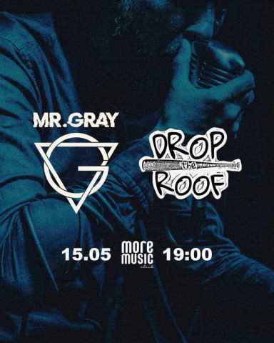 Poster Mr.Gray, Drop The Roof