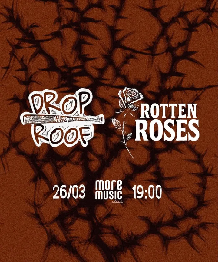 Постер Drop The Roof, Rotten Roses