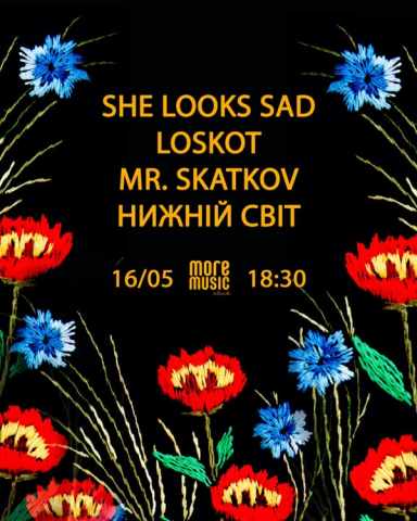 Poster She Looks Sad, Loskot, Mr. Skatkov, Нижній Світ