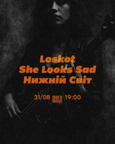 Poster She Looks Sad, Loskot, Нижній Світ