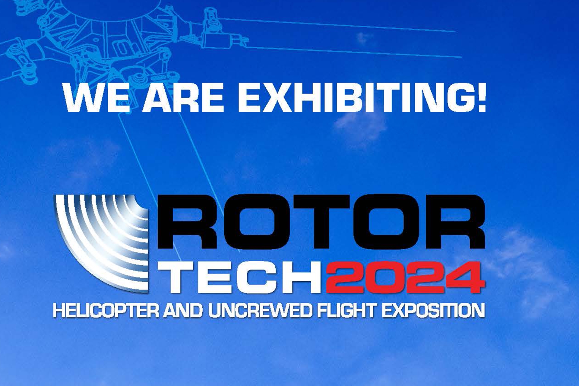 RotorTech 2024 we are exhibiting