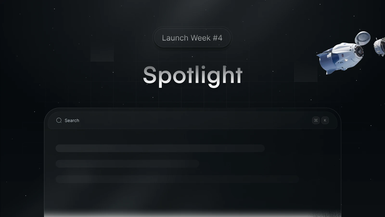 Launch Week, Day 4: Spotlight / Cmd + K
