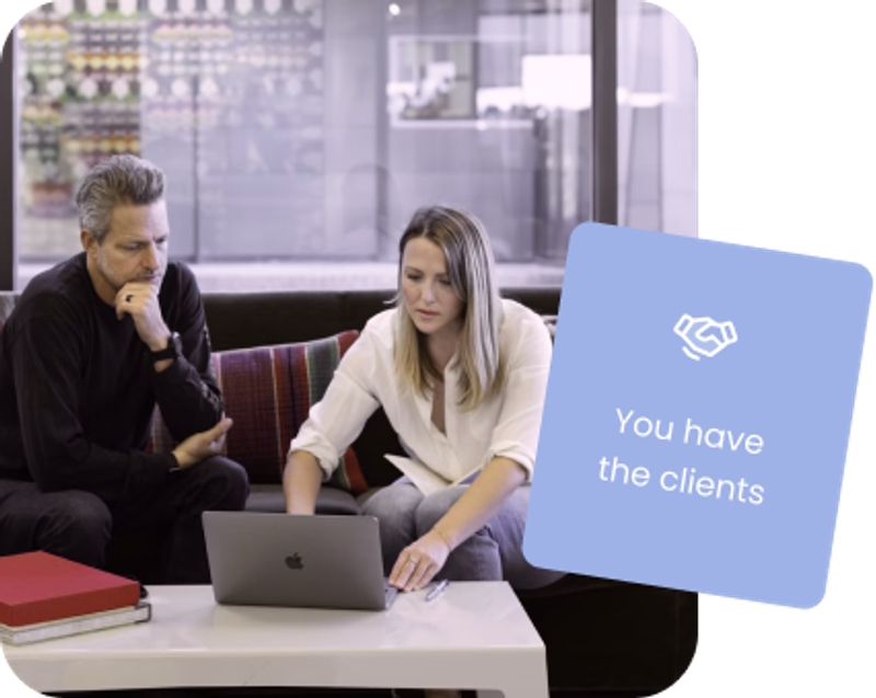 You have the clients.