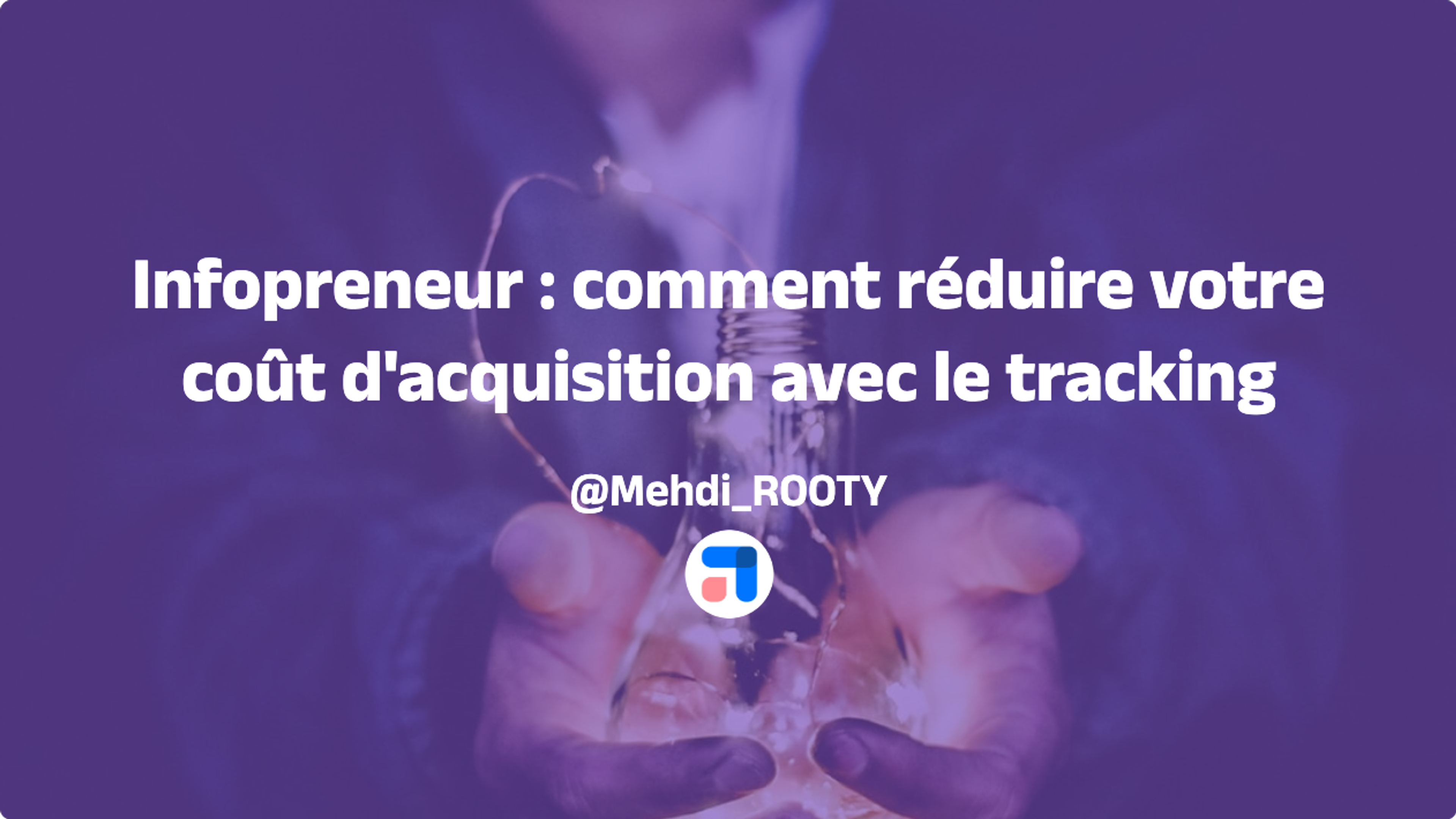Infopreneur : comment réduire votre coût d'acquisition avec le tracking server-side