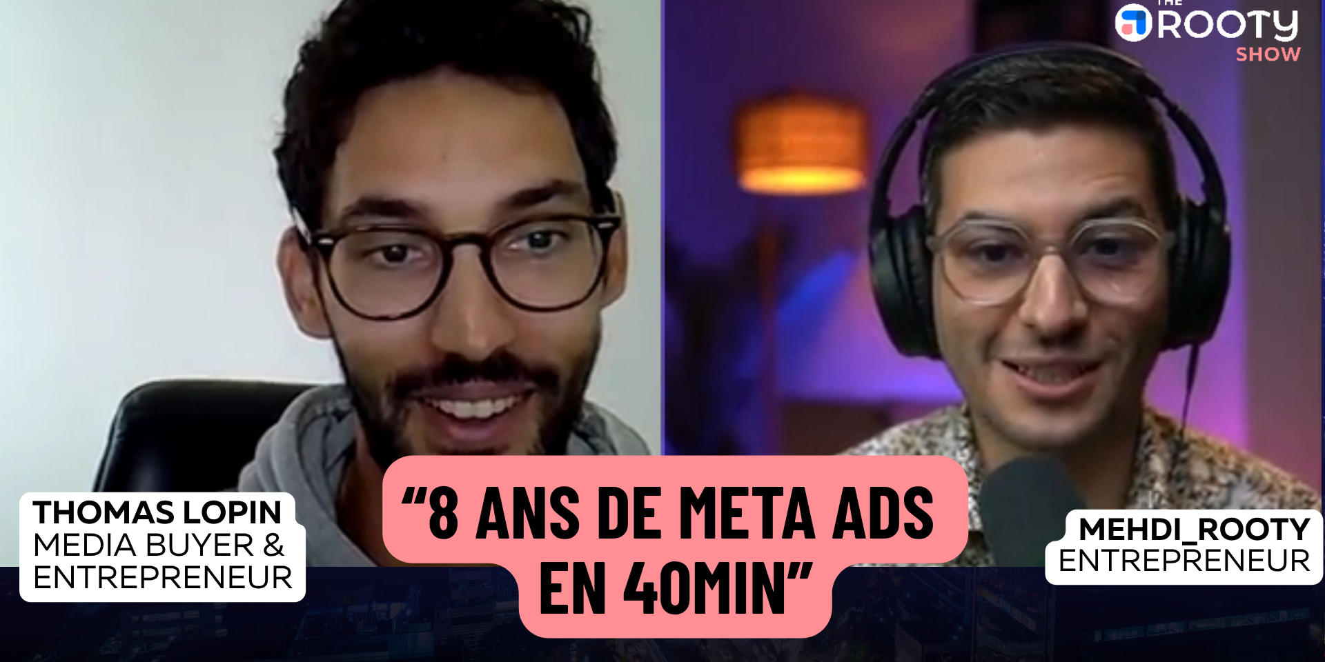 Thomas Lopin et Mehdi Boudjemaa (Mehdi ROOTY) en podcast