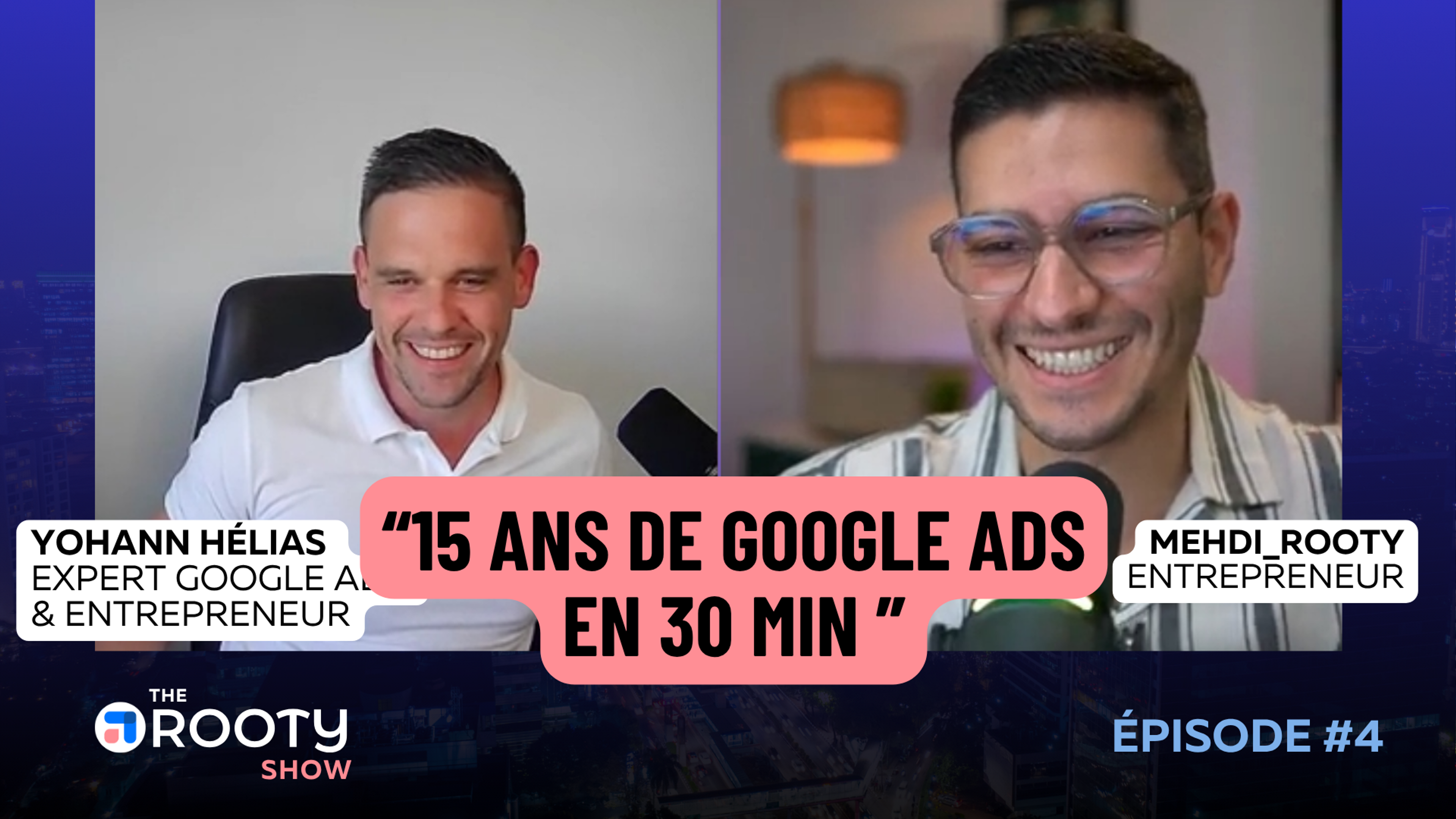 15 ans d'expertise Google Ads révélés par Yohann Hélias (Expert SEA)