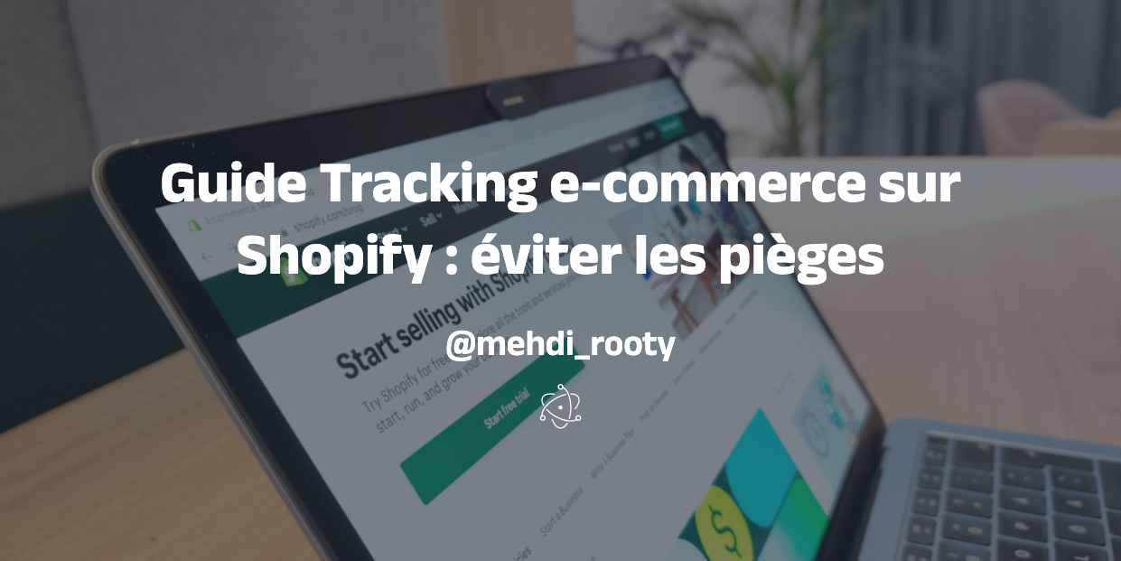 Tracking Google Ads sur Shopify