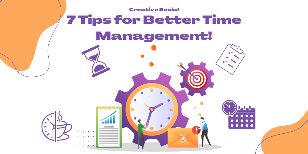 Cover Image for 7 Ways to Better Manage Your Time Throughout the Day