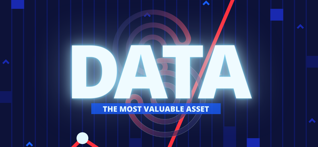 Data - The Most Valuable Asset