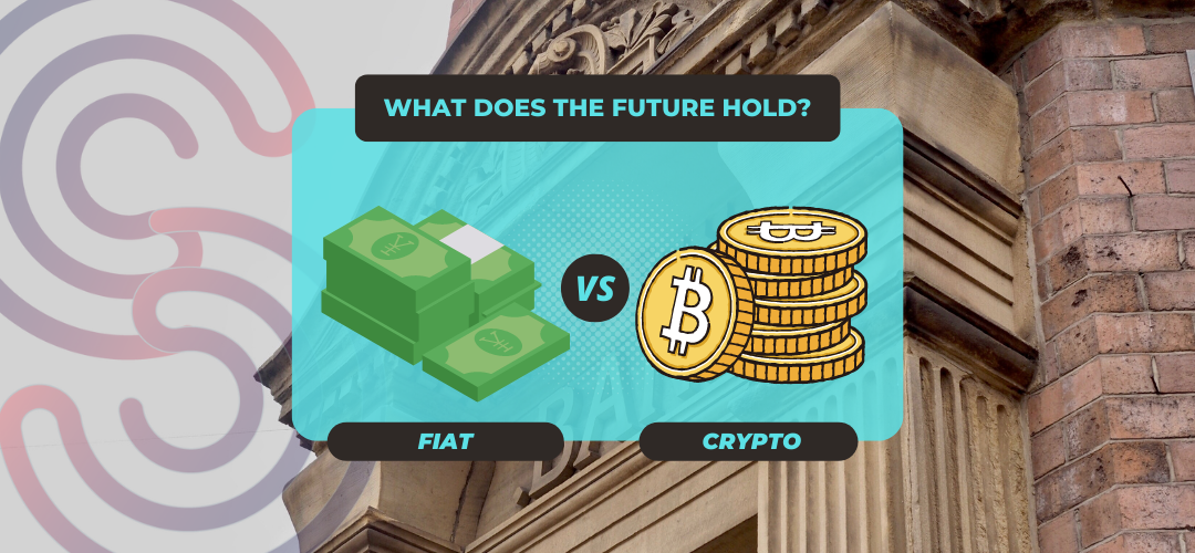 Crypto Versus Fiat - So who is sticking around