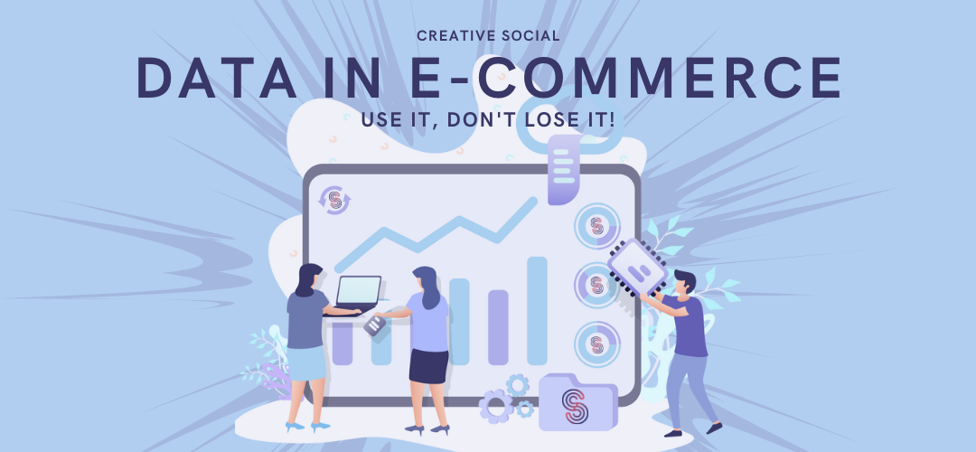 Data in eCommerce - use it, don't lose it