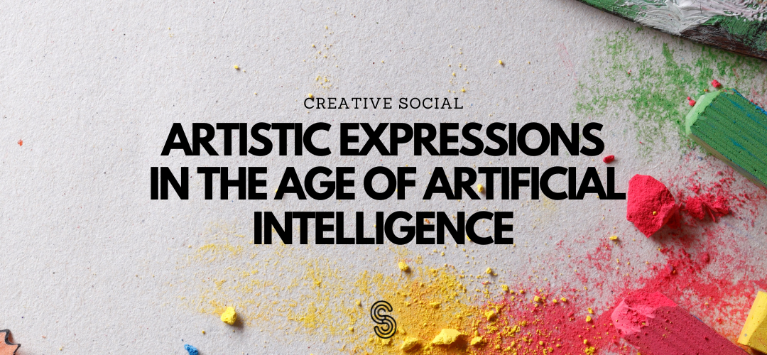 Artistic Expressions in the Age of Artificial Intelligence