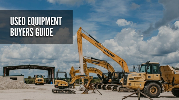 USED HEAVY EQUIPMENT: TIPS & TRICKS FOR USED EQUIPMENT BUYERS