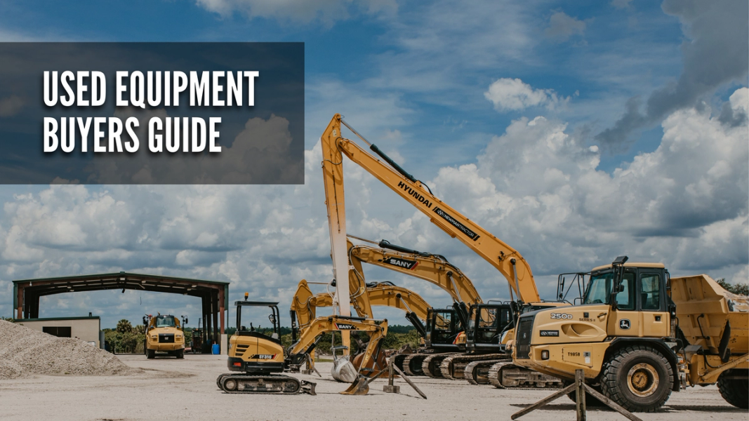 used-heavy-equipment-tips-and-tricks-for-used-equipment-buyers