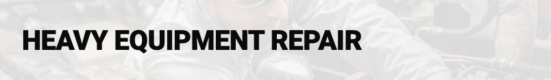 Heavy Equipment Repair