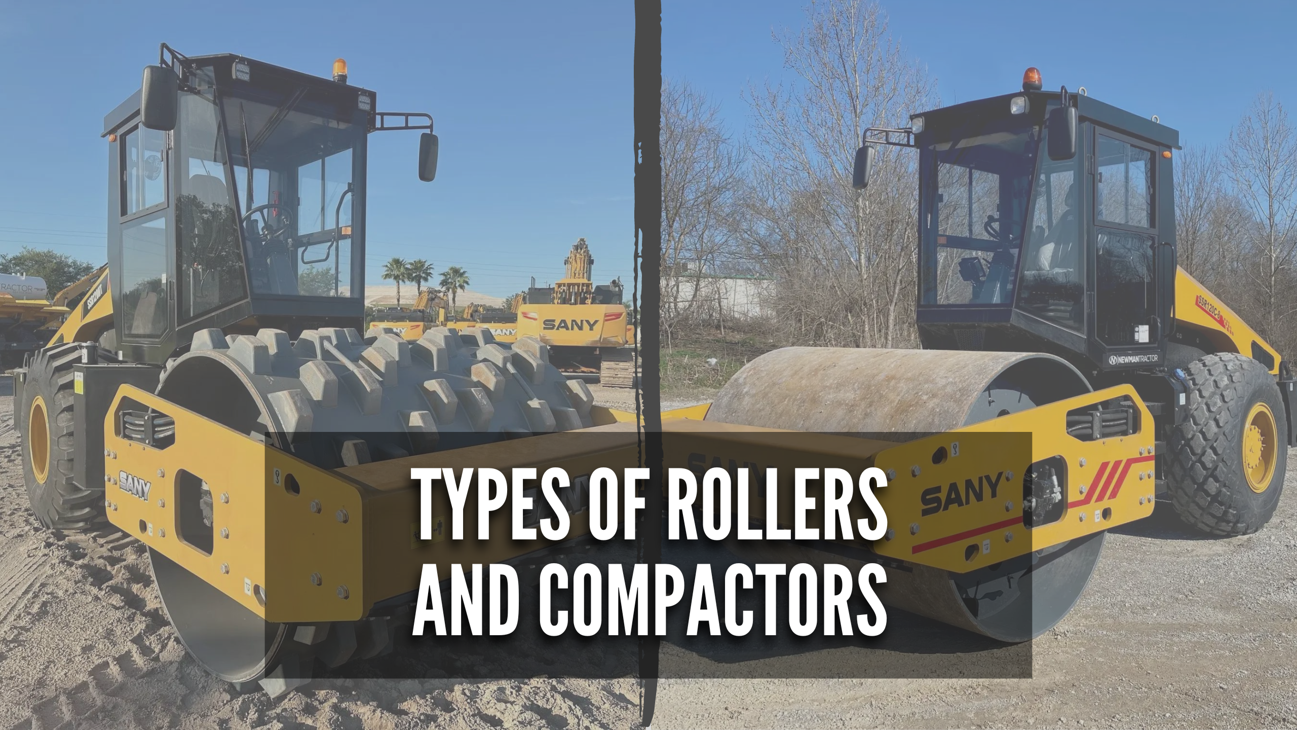 Compact Ractor Roller Types of Compactors and Rollers | Newman Tractor