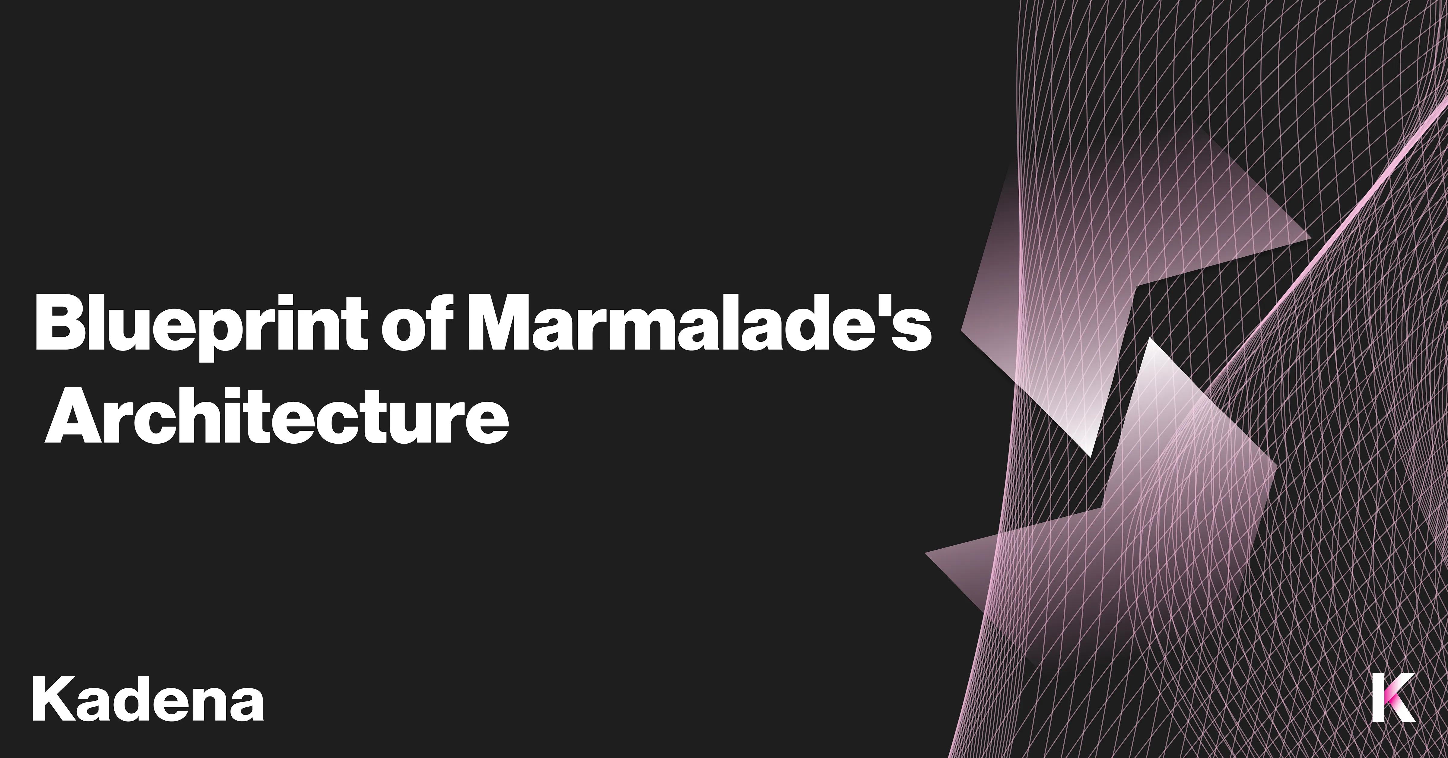 Marmalade V2: An Architectural Overview
