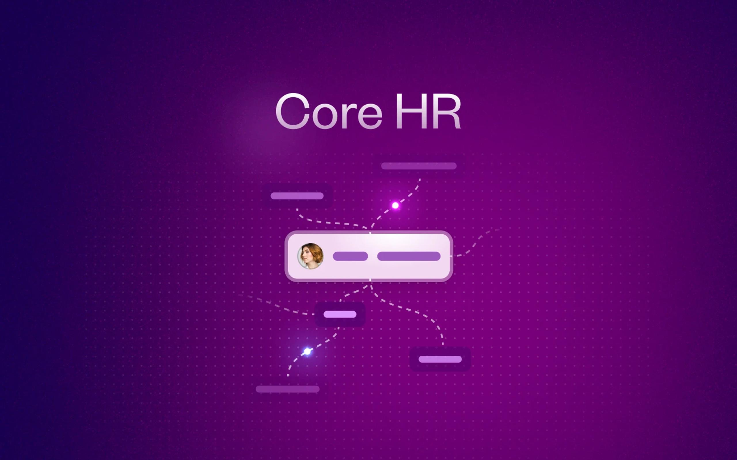 An illustration for Core HR shows an employee record connected to related data points.
