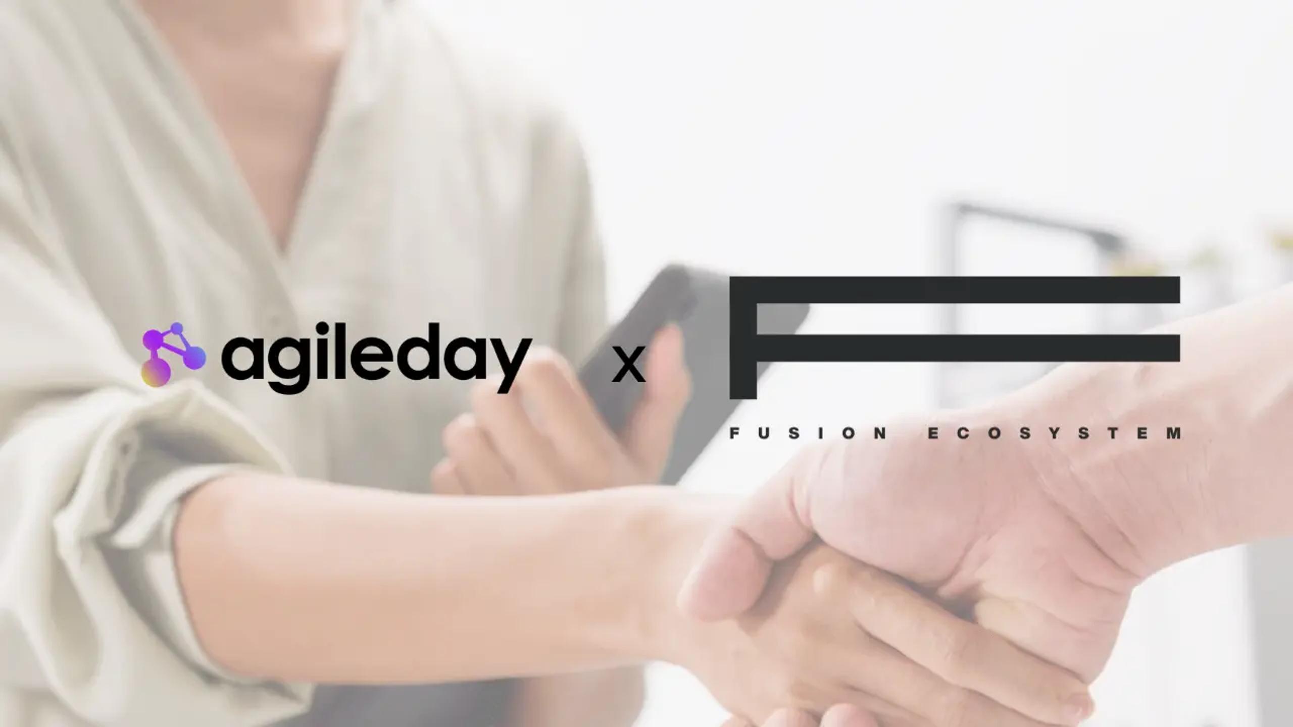 Agileday and Fusion Ecosystem announce strategic partnership to drive ecosystem growth and cross-company collaboration
