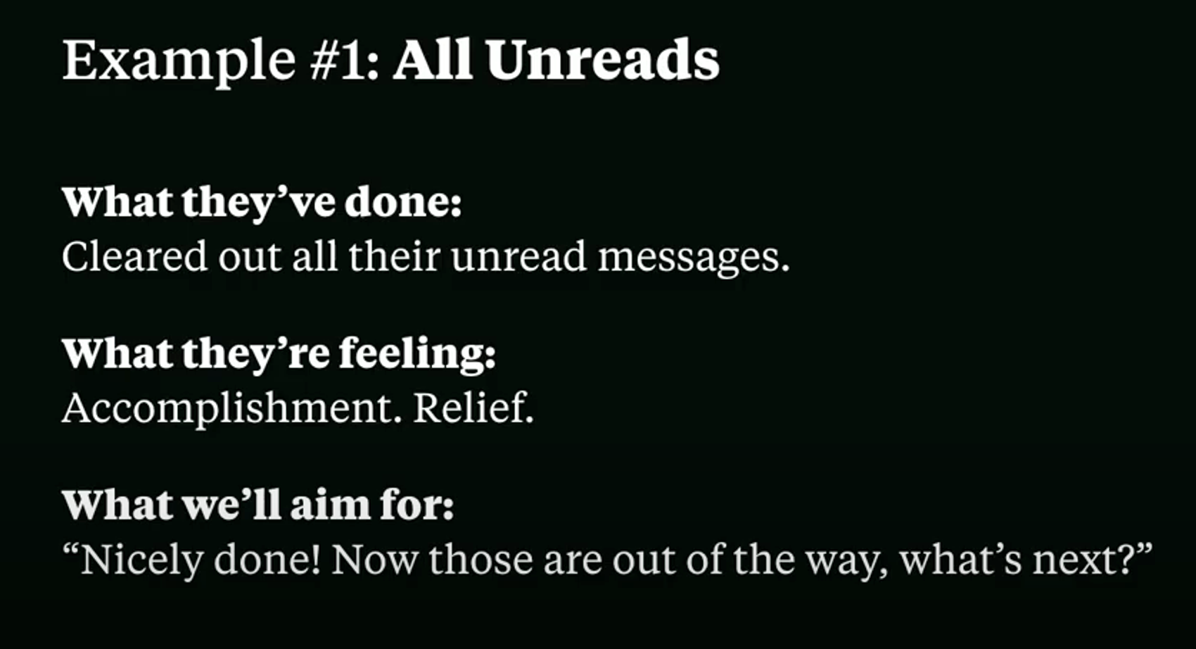 On the left you’ll see what the people at Slack think their users feel after completing a task. On the right you’ll see the different responses they’ve come up with to align with that feeling.