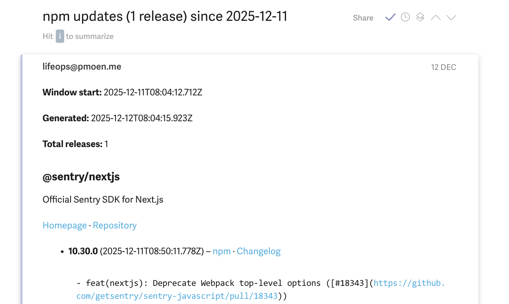 Skjermdump av epost fra lifeops@pmoen.me. Eposten har overskriften "npm updates (1 release) since 2025-12-11". Kroppen til eposten viser at det har vært én oppdatering siden sist kjøring, pakken "@sentry/nextjs" har kommet ut med versjon 10.30.0, hvor de deprekerer top-level options for webpack.