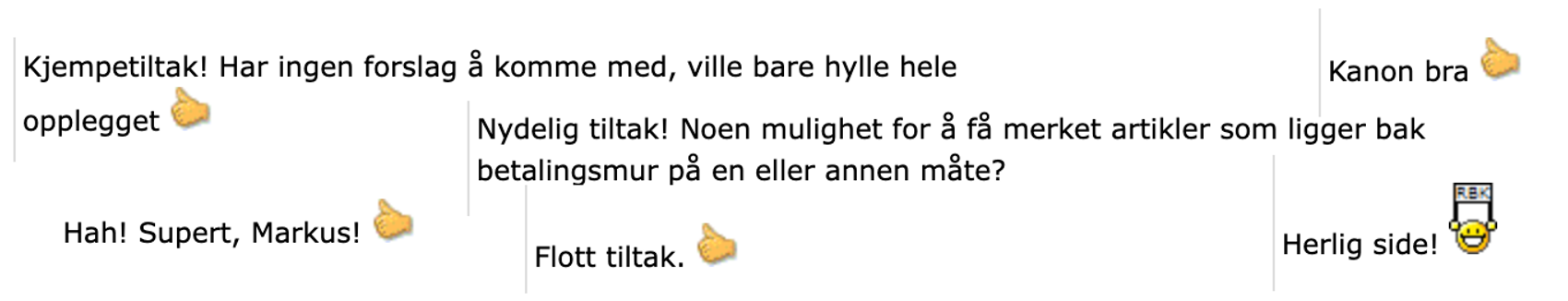 skjermdump av tilbakemeldinger på forum. "Flott tiltak", "Herlig side", "Hah! Supert, Markus"​​​​‌﻿‍﻿​‍​‍‌‍﻿﻿‌﻿​‍‌‍‍‌‌‍‌﻿‌‍‍‌‌‍﻿‍​‍​‍​﻿‍‍​‍​‍‌﻿​﻿‌‍​‌‌‍﻿‍‌‍‍‌‌﻿‌​‌﻿‍‌​‍﻿‍‌‍‍‌‌‍﻿﻿​‍​‍​‍﻿​​‍​‍‌‍‍​‌﻿​‍‌‍‌‌‌‍‌‍​‍​‍​﻿‍‍​‍​‍‌‍‍​‌﻿‌​‌﻿‌​‌﻿​​‌﻿​﻿​﻿‍‍​‍﻿﻿​‍﻿﻿‌‍​‍‌‍‌‌‌‍‍﻿‌‍‍﻿​‍﻿‌‌‍​‍‌‍﻿​‌‍﻿﻿‌‍‌﻿‌‍‌﻿​‍﻿‌‌﻿​﻿‌‍​‌‌‍﻿‍‌‍‍‌‌﻿‌​‌﻿‍‌​‍﻿‍‌﻿‌‍‌‍‌‌‌﻿​‍‌‍​﻿‌‍‌‌‌‍﻿​​‍﻿‍‌‍​‌‌﻿​​‌﻿​​​‍﻿﻿‌‍‍‌‌‍﻿‍‌﻿‌​‌‍‌‌‌‍﻿‍‌﻿‌​​‍﻿﻿‌‍‌‌‌‍‌​‌‍‍‌‌﻿‌​​‍﻿﻿‌‍﻿‌‌‍﻿﻿‌‍‌​‌‍‌‌​﻿﻿‌‌﻿​​‌﻿​‍‌‍‌‌‌﻿​﻿‌‍‌‌‌‍﻿‍‌﻿‌​‌‍​‌‌﻿‌​‌‍‍‌‌‍﻿﻿‌‍﻿‍​﻿‍﻿‌‍‍‌‌‍‌​​﻿﻿‌​﻿​‍‌‍​‍​﻿​​‌‍​﻿‌‍​‌‌‍​﻿​﻿‌﻿​﻿​‍​‍﻿‌​﻿‌‌​﻿‍​​﻿‍​​﻿‍‌​‍﻿‌​﻿‌​‌‍​‌​﻿‍‌‌‍​﻿​‍﻿‌‌‍​‌​﻿‍​​﻿‌​‌‍​‍​‍﻿‌‌‍‌‍‌‍​‍‌‍​﻿​﻿‍‌‌‍‌‍​﻿‍​​﻿‌​‌‍​‌‌‍‌‍​﻿‌‍​﻿​﻿​﻿​‍​﻿‍﻿‌﻿‌​‌﻿‍‌‌﻿​​‌‍‌‌​﻿﻿‌‌﻿​​‌‍﻿﻿‌﻿​﻿‌﻿‌​​﻿‍﻿‌﻿​​‌‍​‌‌﻿‌​‌‍‍​​﻿﻿‌‌‍​﻿‌‍﻿﻿‌‍﻿‍‌﻿‌​‌‍‌‌‌‍﻿‍‌﻿‌​​‍‌‌​﻿‌‌‌​​‍‌‌﻿﻿‌‍‍﻿‌‍‌‌‌﻿‍‌​‍‌‌​﻿​﻿‌​‌​​‍‌‌​﻿​﻿‌​‌​​‍‌‌​﻿​‍​﻿​‍​﻿​​​﻿‌​‌‍‌​​﻿​‍‌‍​‌​﻿‍‌​﻿​‌​﻿‌﻿​﻿‌‍​﻿‍‌​﻿​﻿​﻿​‌​‍‌‌​﻿​‍​﻿​‍​‍‌‌​﻿‌‌‌​‌​​‍﻿‍‌‍​‌‌‍﻿​‌﻿‌​​﻿﻿﻿‌‍​‍‌‍​‌‌﻿​﻿‌‍‌‌‌‌‌‌‌﻿​‍‌‍﻿​​﻿﻿‌‌‍‍​‌﻿‌​‌﻿‌​‌﻿​​‌﻿​﻿​‍‌‌​﻿​﻿‌​​‌​‍‌‌​﻿​‍‌​‌‍​‍‌‌​﻿​‍‌​‌‍‌‍​‍‌‍‌‌‌‍‍﻿‌‍‍﻿​‍﻿‌‌‍​‍‌‍﻿​‌‍﻿﻿‌‍‌﻿‌‍‌﻿​‍﻿‌‌﻿​﻿‌‍​‌‌‍﻿‍‌‍‍‌‌﻿‌​‌﻿‍‌​‍﻿‍‌﻿‌‍‌‍‌‌‌﻿​‍‌‍​﻿‌‍‌‌‌‍﻿​​‍﻿‍‌‍​‌‌﻿​​‌﻿​​​‍‌‍‌‍‍‌‌‍‌​​﻿﻿‌​﻿​‍‌‍​‍​﻿​​‌‍​﻿‌‍​‌‌‍​﻿​﻿‌﻿​﻿​‍​‍﻿‌​﻿‌‌​﻿‍​​﻿‍​​﻿‍‌​‍﻿‌​﻿‌​‌‍​‌​﻿‍‌‌‍​﻿​‍﻿‌‌‍​‌​﻿‍​​﻿‌​‌‍​‍​‍﻿‌‌‍‌‍‌‍​‍‌‍​﻿​﻿‍‌‌‍‌‍​﻿‍​​﻿‌​‌‍​‌‌‍‌‍​﻿‌‍​﻿​﻿​﻿​‍​‍‌‍‌﻿‌​‌﻿‍‌‌﻿​​‌‍‌‌​﻿﻿‌‌﻿​​‌‍﻿﻿‌﻿​﻿‌﻿‌​​‍‌‍‌﻿​​‌‍​‌‌﻿‌​‌‍‍​​﻿﻿‌‌‍​﻿‌‍﻿﻿‌‍﻿‍‌﻿‌​‌‍‌‌‌‍﻿‍‌﻿‌​​‍‌‌​﻿‌‌‌​​‍‌‌﻿﻿‌‍‍﻿‌‍‌‌‌﻿‍‌​‍‌‌​﻿​﻿‌​‌​​‍‌‌​﻿​﻿‌​‌​​‍‌‌​﻿​‍​﻿​‍​﻿​​​﻿‌​‌‍‌​​﻿​‍‌‍​‌​﻿‍‌​﻿​‌​﻿‌﻿​﻿‌‍​﻿‍‌​﻿​﻿​﻿​‌​‍‌‌​﻿​‍​﻿​‍​‍‌‌​﻿‌‌‌​‌​​‍﻿‍‌‍​‌‌‍﻿​‌﻿‌​​‍‌‍‌‍‍‌‌﻿​﻿‌​‌​‌﻿​‍‌‍​‌‌‍‌‍‌﻿‌​​﻿﻿‌​‍​‍‌﻿﻿‌