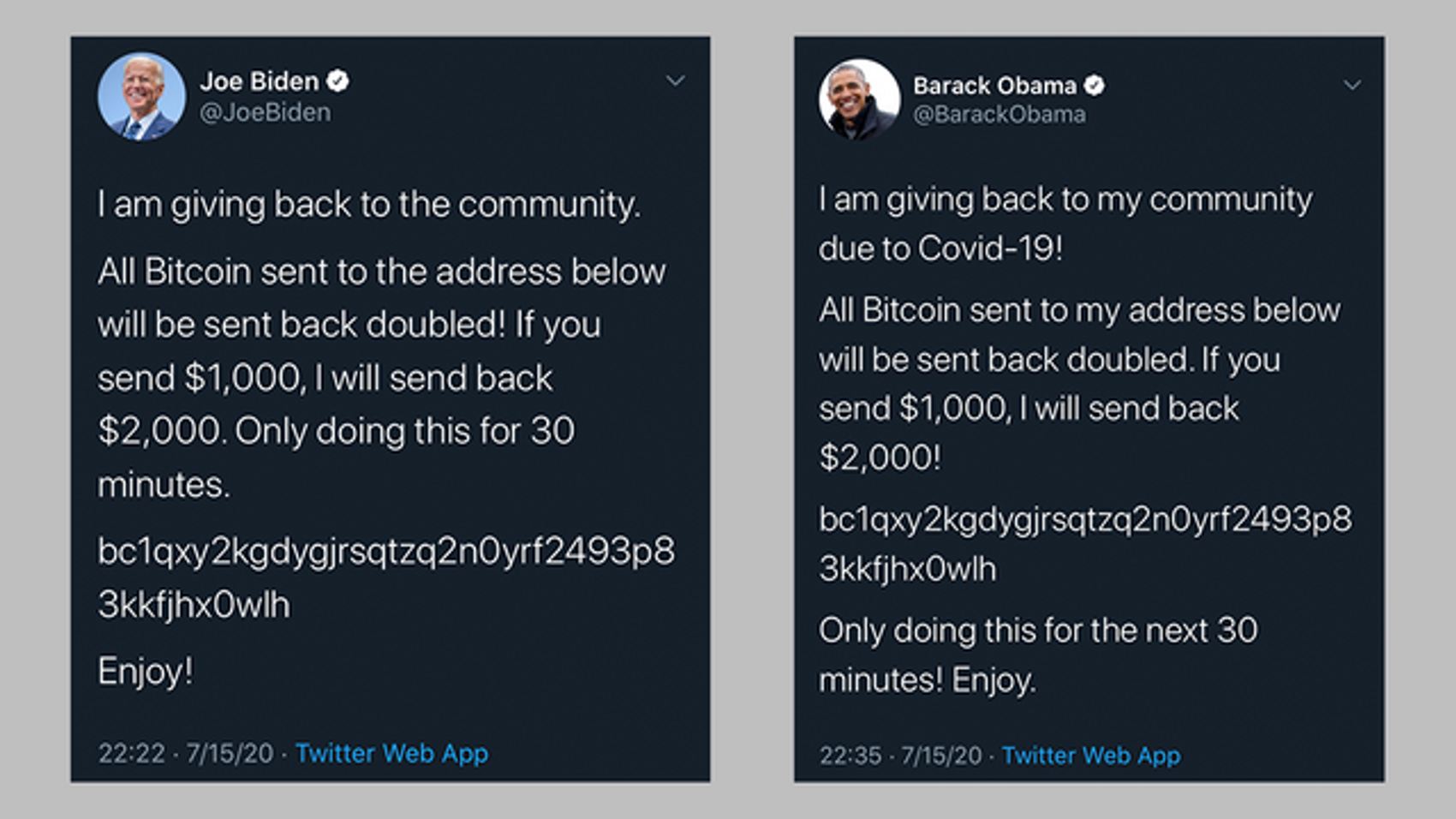 Tweets from Joe Biden and Barack Obama promoting a bitcoin scam​​​​‌﻿‍﻿​‍​‍‌‍﻿﻿‌﻿​‍‌‍‍‌‌‍‌﻿‌‍‍‌‌‍﻿‍​‍​‍​﻿‍‍​‍​‍‌﻿​﻿‌‍​‌‌‍﻿‍‌‍‍‌‌﻿‌​‌﻿‍‌​‍﻿‍‌‍‍‌‌‍﻿﻿​‍​‍​‍﻿​​‍​‍‌‍‍​‌﻿​‍‌‍‌‌‌‍‌‍​‍​‍​﻿‍‍​‍​‍‌‍‍​‌﻿‌​‌﻿‌​‌﻿​​‌﻿​﻿​﻿‍‍​‍﻿﻿​‍﻿﻿‌‍​‍‌‍‌‌‌‍‍﻿‌‍‍﻿​‍﻿‌‌‍​‍‌‍﻿​‌‍﻿﻿‌‍‌﻿‌‍‌﻿​‍﻿‌‌﻿​﻿‌‍​‌‌‍﻿‍‌‍‍‌‌﻿‌​‌﻿‍‌​‍﻿‍‌﻿‌‍‌‍‌‌‌﻿​‍‌‍​﻿‌‍‌‌‌‍﻿​​‍﻿‍‌‍​‌‌﻿​​‌﻿​​​‍﻿﻿‌‍‍‌‌‍﻿‍‌﻿‌​‌‍‌‌‌‍﻿‍‌﻿‌​​‍﻿﻿‌‍‌‌‌‍‌​‌‍‍‌‌﻿‌​​‍﻿﻿‌‍﻿‌‌‍﻿﻿‌‍‌​‌‍‌‌​﻿﻿‌‌﻿​​‌﻿​‍‌‍‌‌‌﻿​﻿‌‍‌‌‌‍﻿‍‌﻿‌​‌‍​‌‌﻿‌​‌‍‍‌‌‍﻿﻿‌‍﻿‍​﻿‍﻿‌‍‍‌‌‍‌​​﻿﻿‌​﻿‌‌​﻿‌‌​﻿‌‌​﻿​﻿​﻿​​​﻿‌﻿‌‍‌​​﻿​‍​‍﻿‌‌‍‌‌‌‍‌‌​﻿​‍​﻿‌‌​‍﻿‌​﻿‌​‌‍‌​​﻿‍‌​﻿‌‍​‍﻿‌‌‍​‍​﻿​‌​﻿‍​‌‍​‍​‍﻿‌​﻿‌​​﻿​​​﻿​﻿​﻿‌‍‌‍​‍​﻿‌﻿​﻿‌‌​﻿​​‌‍‌​‌‍‌‍​﻿‌​​﻿‌‌​﻿‍﻿‌﻿‌​‌﻿‍‌‌﻿​​‌‍‌‌​﻿﻿‌‌﻿​​‌‍﻿﻿‌﻿​﻿‌﻿‌​​﻿‍﻿‌﻿​​‌‍​‌‌﻿‌​‌‍‍​​﻿﻿‌‌‍​﻿‌‍﻿﻿‌‍﻿‍‌﻿‌​‌‍‌‌‌‍﻿‍‌﻿‌​​‍‌‌​﻿‌‌‌​​‍‌‌﻿﻿‌‍‍﻿‌‍‌‌‌﻿‍‌​‍‌‌​﻿​﻿‌​‌​​‍‌‌​﻿​﻿‌​‌​​‍‌‌​﻿​‍​﻿​‍‌​​‌‌​‍﻿‌‍﻿‌‌‍‍‌​﻿‍​​﻿‌‌‌‍‍﻿‌​‍﻿​‍‌‌​﻿​‍​﻿​‍​‍‌‌​﻿‌‌‌​‌​​‍﻿‍‌‍​‌‌‍﻿​‌﻿‌​​﻿﻿﻿‌‍​‍‌‍​‌‌﻿​﻿‌‍‌‌‌‌‌‌‌﻿​‍‌‍﻿​​﻿﻿‌‌‍‍​‌﻿‌​‌﻿‌​‌﻿​​‌﻿​﻿​‍‌‌​﻿​﻿‌​​‌​‍‌‌​﻿​‍‌​‌‍​‍‌‌​﻿​‍‌​‌‍‌‍​‍‌‍‌‌‌‍‍﻿‌‍‍﻿​‍﻿‌‌‍​‍‌‍﻿​‌‍﻿﻿‌‍‌﻿‌‍‌﻿​‍﻿‌‌﻿​﻿‌‍​‌‌‍﻿‍‌‍‍‌‌﻿‌​‌﻿‍‌​‍﻿‍‌﻿‌‍‌‍‌‌‌﻿​‍‌‍​﻿‌‍‌‌‌‍﻿​​‍﻿‍‌‍​‌‌﻿​​‌﻿​​​‍‌‍‌‍‍‌‌‍‌​​﻿﻿‌​﻿‌‌​﻿‌‌​﻿‌‌​﻿​﻿​﻿​​​﻿‌﻿‌‍‌​​﻿​‍​‍﻿‌‌‍‌‌‌‍‌‌​﻿​‍​﻿‌‌​‍﻿‌​﻿‌​‌‍‌​​﻿‍‌​﻿‌‍​‍﻿‌‌‍​‍​﻿​‌​﻿‍​‌‍​‍​‍﻿‌​﻿‌​​﻿​​​﻿​﻿​﻿‌‍‌‍​‍​﻿‌﻿​﻿‌‌​﻿​​‌‍‌​‌‍‌‍​﻿‌​​﻿‌‌​‍‌‍‌﻿‌​‌﻿‍‌‌﻿​​‌‍‌‌​﻿﻿‌‌﻿​​‌‍﻿﻿‌﻿​﻿‌﻿‌​​‍‌‍‌﻿​​‌‍​‌‌﻿‌​‌‍‍​​﻿﻿‌‌‍​﻿‌‍﻿﻿‌‍﻿‍‌﻿‌​‌‍‌‌‌‍﻿‍‌﻿‌​​‍‌‌​﻿‌‌‌​​‍‌‌﻿﻿‌‍‍﻿‌‍‌‌‌﻿‍‌​‍‌‌​﻿​﻿‌​‌​​‍‌‌​﻿​﻿‌​‌​​‍‌‌​﻿​‍​﻿​‍‌​​‌‌​‍﻿‌‍﻿‌‌‍‍‌​﻿‍​​﻿‌‌‌‍‍﻿‌​‍﻿​‍‌‌​﻿​‍​﻿​‍​‍‌‌​﻿‌‌‌​‌​​‍﻿‍‌‍​‌‌‍﻿​‌﻿‌​​‍​‍‌﻿﻿‌