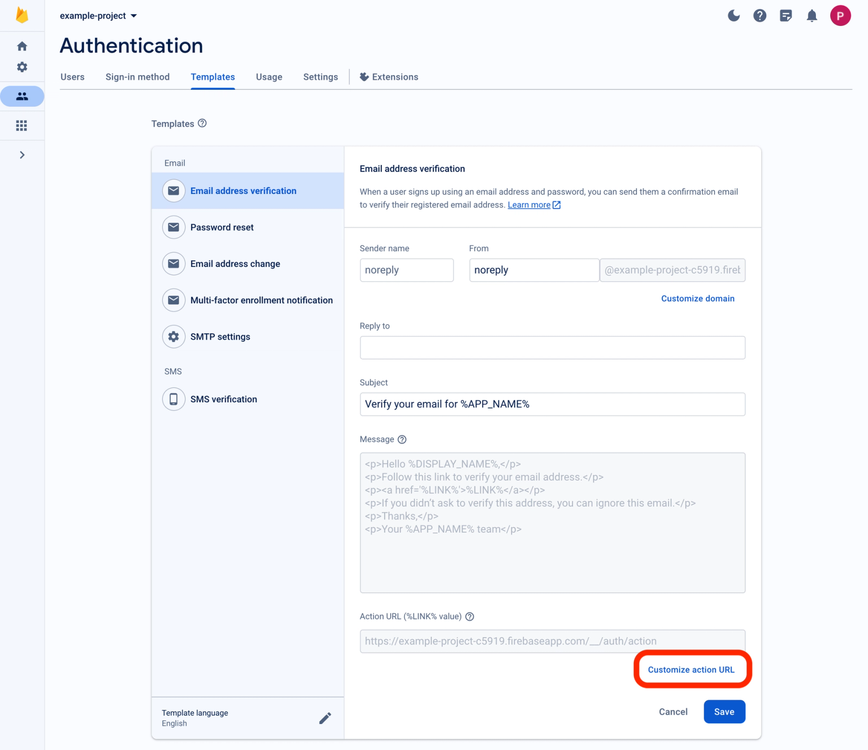 Inside the Firebase Authentication dashboard, editing the email address verification template. At the bottom of the page the link to customize action URL is highlighted in red.​​​​‌﻿‍﻿​‍​‍‌‍﻿﻿‌﻿​‍‌‍‍‌‌‍‌﻿‌‍‍‌‌‍﻿‍​‍​‍​﻿‍‍​‍​‍‌﻿​﻿‌‍​‌‌‍﻿‍‌‍‍‌‌﻿‌​‌﻿‍‌​‍﻿‍‌‍‍‌‌‍﻿﻿​‍​‍​‍﻿​​‍​‍‌‍‍​‌﻿​‍‌‍‌‌‌‍‌‍​‍​‍​﻿‍‍​‍​‍‌‍‍​‌﻿‌​‌﻿‌​‌﻿​​‌﻿​﻿​﻿‍‍​‍﻿﻿​‍﻿﻿‌‍​‍‌‍‌‌‌‍‍﻿‌‍‍﻿​‍﻿‌‌‍​‍‌‍﻿​‌‍﻿﻿‌‍‌﻿‌‍‌﻿​‍﻿‌‌﻿​﻿‌‍​‌‌‍﻿‍‌‍‍‌‌﻿‌​‌﻿‍‌​‍﻿‍‌﻿‌‍‌‍‌‌‌﻿​‍‌‍​﻿‌‍‌‌‌‍﻿​​‍﻿‍‌‍​‌‌﻿​​‌﻿​​​‍﻿﻿‌‍‍‌‌‍﻿‍‌﻿‌​‌‍‌‌‌‍﻿‍‌﻿‌​​‍﻿﻿‌‍‌‌‌‍‌​‌‍‍‌‌﻿‌​​‍﻿﻿‌‍﻿‌‌‍﻿﻿‌‍‌​‌‍‌‌​﻿﻿‌‌﻿​​‌﻿​‍‌‍‌‌‌﻿​﻿‌‍‌‌‌‍﻿‍‌﻿‌​‌‍​‌‌﻿‌​‌‍‍‌‌‍﻿﻿‌‍﻿‍​﻿‍﻿‌‍‍‌‌‍‌​​﻿﻿‌​﻿​﻿​﻿‍‌​﻿‌​​﻿​‌​﻿‌‌‌‍​‍‌‍​﻿​﻿‌‍​‍﻿‌‌‍‌​​﻿‌‌​﻿‌﻿‌‍​﻿​‍﻿‌​﻿‌​​﻿‍‌‌‍​‌‌‍‌‌​‍﻿‌‌‍​‌​﻿‌‍​﻿‌‍​﻿‌﻿​‍﻿‌‌‍‌‌​﻿​‍​﻿‍‌​﻿‍‌‌‍‌​​﻿‌​​﻿​‍​﻿​‍​﻿​‌​﻿‍​​﻿‌‌‌‍​‌​﻿‍﻿‌﻿‌​‌﻿‍‌‌﻿​​‌‍‌‌​﻿﻿‌‌﻿​​‌‍﻿﻿‌﻿​﻿‌﻿‌​​﻿‍﻿‌﻿​​‌‍​‌‌﻿‌​‌‍‍​​﻿﻿‌‌‍​﻿‌‍﻿﻿‌‍﻿‍‌﻿‌​‌‍‌‌‌‍﻿‍‌﻿‌​​‍‌‌​﻿‌‌‌​​‍‌‌﻿﻿‌‍‍﻿‌‍‌‌‌﻿‍‌​‍‌‌​﻿​﻿‌​‌​​‍‌‌​﻿​﻿‌​‌​​‍‌‌​﻿​‍​﻿​‍​﻿‌​‌‍​‍‌‍‌​​﻿‌‌‌‍‌‌​﻿‌﻿​﻿​‍​﻿‌‍‌‍‌‍​﻿​‌‌‍‌‍​﻿‌‍​‍‌‌​﻿​‍​﻿​‍​‍‌‌​﻿‌‌‌​‌​​‍﻿‍‌‍​‌‌‍﻿​‌﻿‌​​﻿﻿﻿‌‍​‍‌‍​‌‌﻿​﻿‌‍‌‌‌‌‌‌‌﻿​‍‌‍﻿​​﻿﻿‌‌‍‍​‌﻿‌​‌﻿‌​‌﻿​​‌﻿​﻿​‍‌‌​﻿​﻿‌​​‌​‍‌‌​﻿​‍‌​‌‍​‍‌‌​﻿​‍‌​‌‍‌‍​‍‌‍‌‌‌‍‍﻿‌‍‍﻿​‍﻿‌‌‍​‍‌‍﻿​‌‍﻿﻿‌‍‌﻿‌‍‌﻿​‍﻿‌‌﻿​﻿‌‍​‌‌‍﻿‍‌‍‍‌‌﻿‌​‌﻿‍‌​‍﻿‍‌﻿‌‍‌‍‌‌‌﻿​‍‌‍​﻿‌‍‌‌‌‍﻿​​‍﻿‍‌‍​‌‌﻿​​‌﻿​​​‍‌‍‌‍‍‌‌‍‌​​﻿﻿‌​﻿​﻿​﻿‍‌​﻿‌​​﻿​‌​﻿‌‌‌‍​‍‌‍​﻿​﻿‌‍​‍﻿‌‌‍‌​​﻿‌‌​﻿‌﻿‌‍​﻿​‍﻿‌​﻿‌​​﻿‍‌‌‍​‌‌‍‌‌​‍﻿‌‌‍​‌​﻿‌‍​﻿‌‍​﻿‌﻿​‍﻿‌‌‍‌‌​﻿​‍​﻿‍‌​﻿‍‌‌‍‌​​﻿‌​​﻿​‍​﻿​‍​﻿​‌​﻿‍​​﻿‌‌‌‍​‌​‍‌‍‌﻿‌​‌﻿‍‌‌﻿​​‌‍‌‌​﻿﻿‌‌﻿​​‌‍﻿﻿‌﻿​﻿‌﻿‌​​‍‌‍‌﻿​​‌‍​‌‌﻿‌​‌‍‍​​﻿﻿‌‌‍​﻿‌‍﻿﻿‌‍﻿‍‌﻿‌​‌‍‌‌‌‍﻿‍‌﻿‌​​‍‌‌​﻿‌‌‌​​‍‌‌﻿﻿‌‍‍﻿‌‍‌‌‌﻿‍‌​‍‌‌​﻿​﻿‌​‌​​‍‌‌​﻿​﻿‌​‌​​‍‌‌​﻿​‍​﻿​‍​﻿‌​‌‍​‍‌‍‌​​﻿‌‌‌‍‌‌​﻿‌﻿​﻿​‍​﻿‌‍‌‍‌‍​﻿​‌‌‍‌‍​﻿‌‍​‍‌‌​﻿​‍​﻿​‍​‍‌‌​﻿‌‌‌​‌​​‍﻿‍‌‍​‌‌‍﻿​‌﻿‌​​‍​‍‌﻿﻿‌