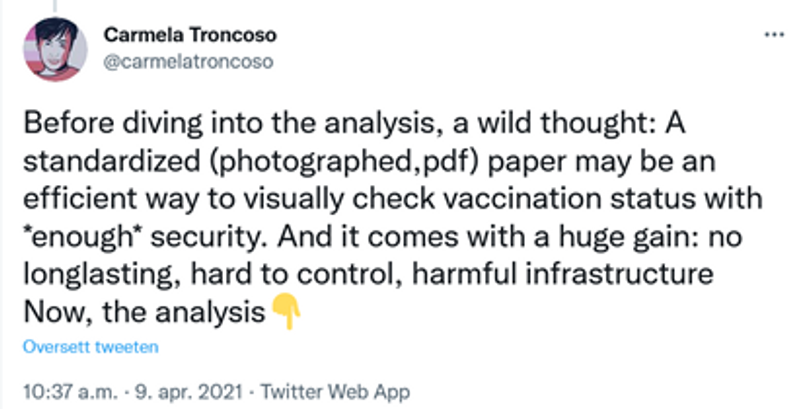 Before diving into the analysis, a wild thought: A standardized (photographed,pdf) paper may be an efficient way to visually check vaccination status with *enough* security. And it comes with a huge gain: no longlasting, hard to control, harmful infrastructure. Now, the analysis