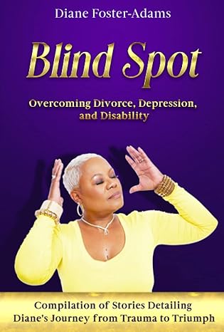 Blind Spot: Overcoming Divorce, Depression and Disability