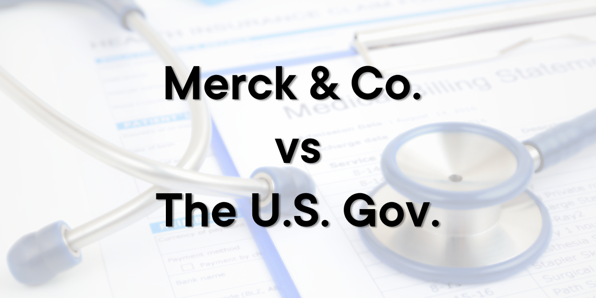 The Future of Drug Pricing: Merck & Co.'s Lawsuit Against Medicare's Initiative